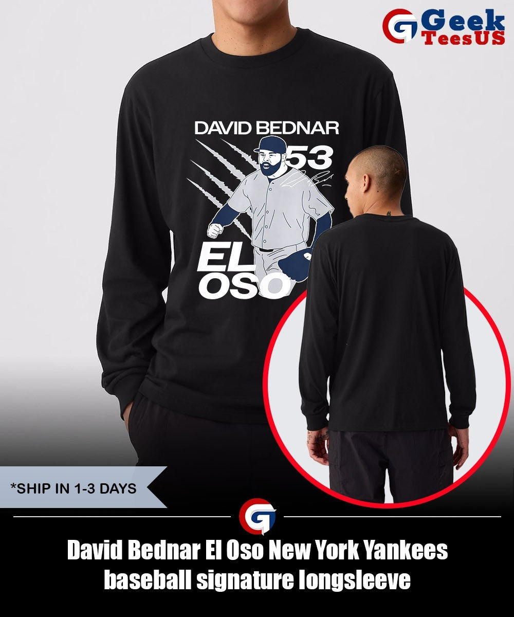 David Bednar El Oso New York Yankees baseball signature shirt