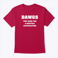 Dawgs The Cure For A Reptile Dysfunction T Shirt