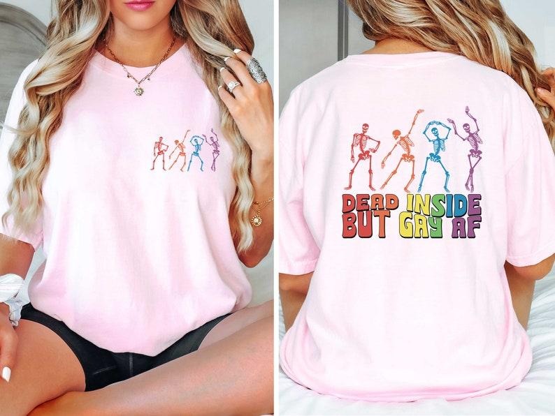 Dead Inside But Gay AF T Shirt Hoodie Sweater, Funny Gay Shirt, Dancing Skeletons Shirt, Skull Shirts, Pride Month...