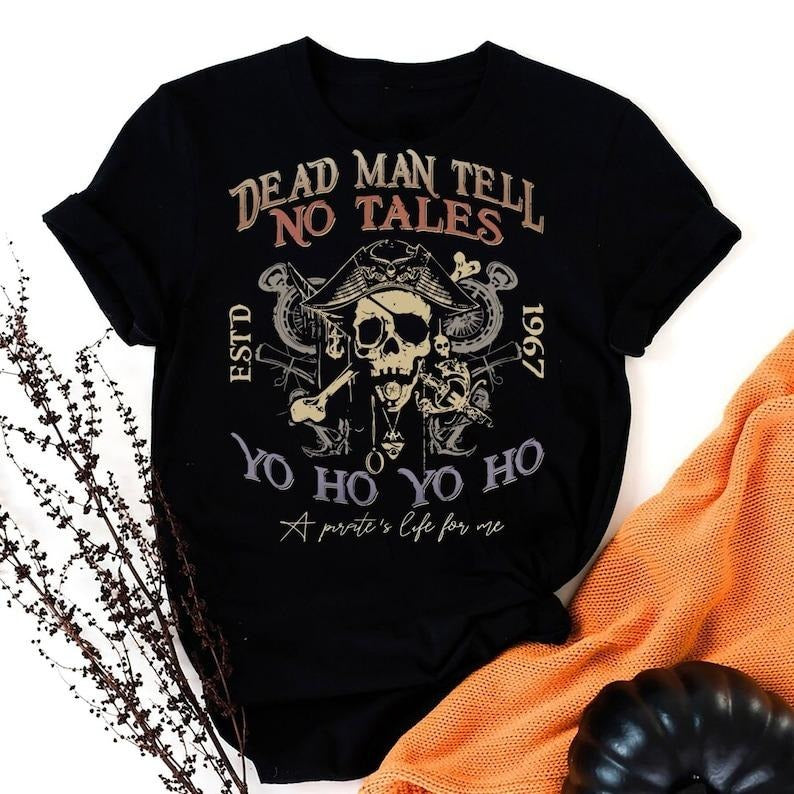 Dead Men Tell No Tales 1967 Pirates of the Caribbean Shirt, Magic Kingdom Pirates Shirt, Halloween Shirt Hoodie, Sweatshirt
