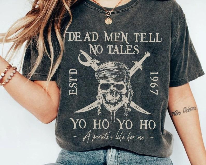 Dead Men Tell No Tales Shirt Hoodie, Sweatshirt | HypeDripTees.com