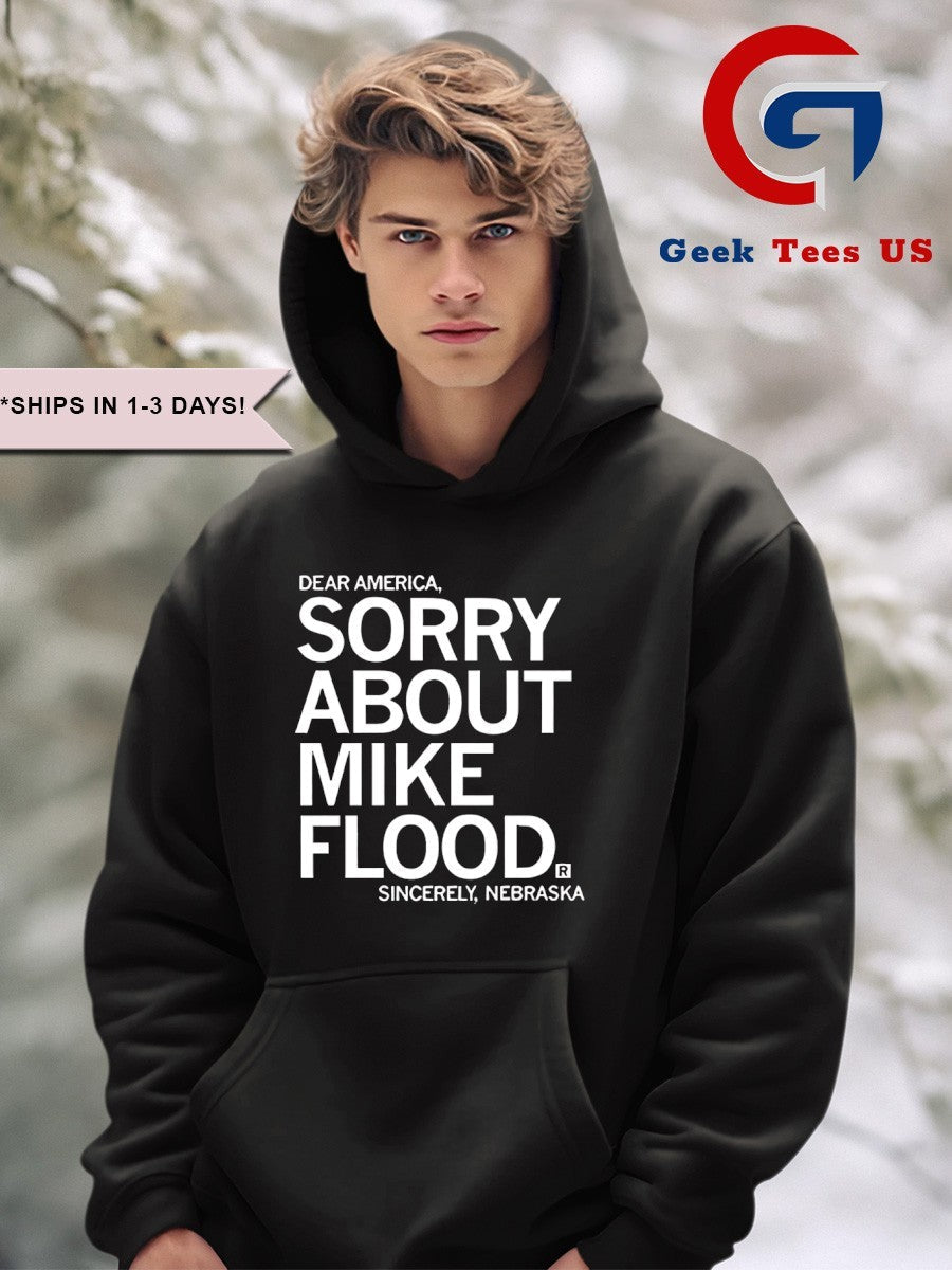 Dear America sorry about Mike Flood sincerely shirt