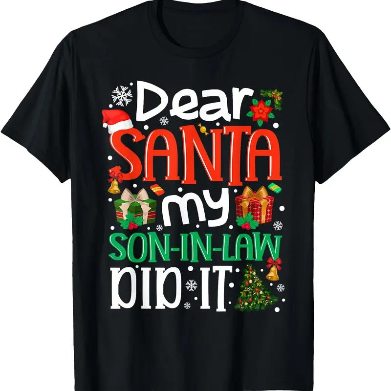 Dear Santa My Son in Law Did It Funny Family Xmas Holyday T-Shirt Hoodie, Sweatshirt | HypeDripTees.com