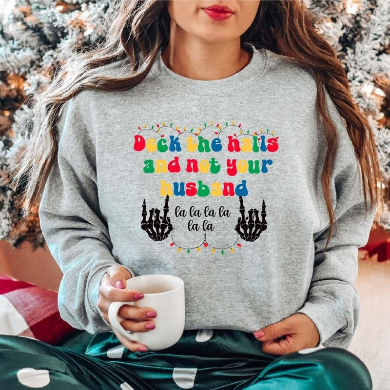 Deck the Halls and Not Your Husband Sweatshirt, Christmas Light Hoodie, Retro Christmas Party Sweater, Sarcastic Winter...