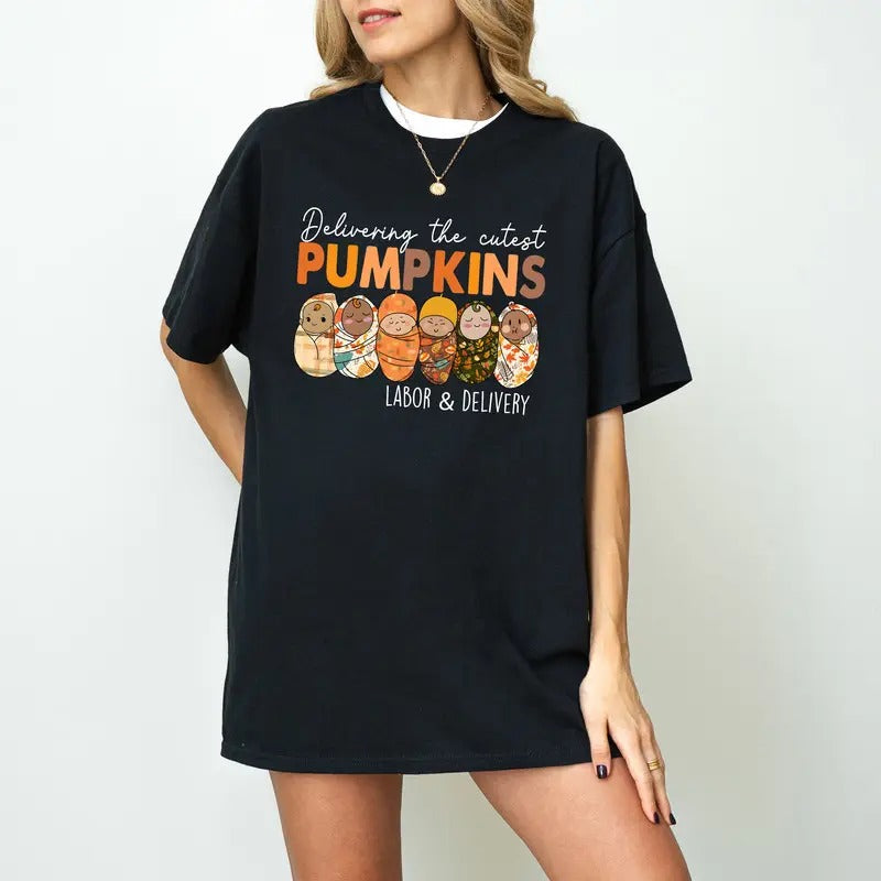 Delivering Cutest Pumpkins Labor Delivery Nurse Thanksgiving Women T-shirt Unisex Hoodie, Sweatshirt | HypeDripTees.com