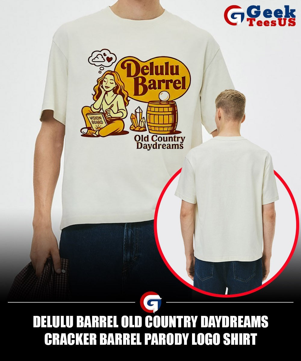 Delulu Barrel Old Country Daydreams Cracker Barrel parody logo shirt