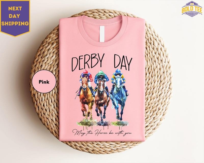 Derby Day May Horse Be You Shirt Derby Shirt Kentucky Derby Shirt 2025 Derby Derby Party T-Shirts, Hoodie, Sweatshirt