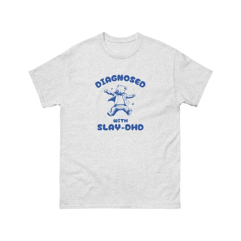 Diagnosed With Slay Dhd, Funny Adhd Shirt, Mental Health Cartoon Tee, Silly Meme Shirt, Unisex T-Shirt, Gifts For Women...