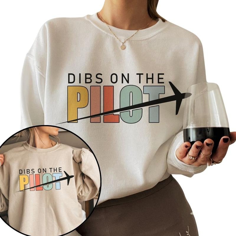 Dibs On The Pilot Sweatshirt, Pilot WifeSweatshirt, Aviation Sweatshirt T-Shirts, Hoodie | HypeDripTees.com
