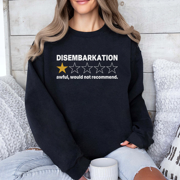 Disembarkation Awful Would Not Recommend T Shirt