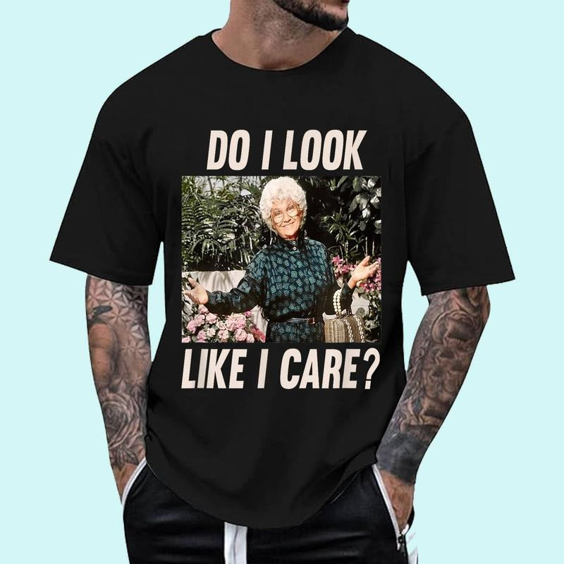 Do I look Like I Care T-Shirt | Tee For Men and Women, Unisex Cotton Hoodie, Sweatshirt | HypeDripTees.com