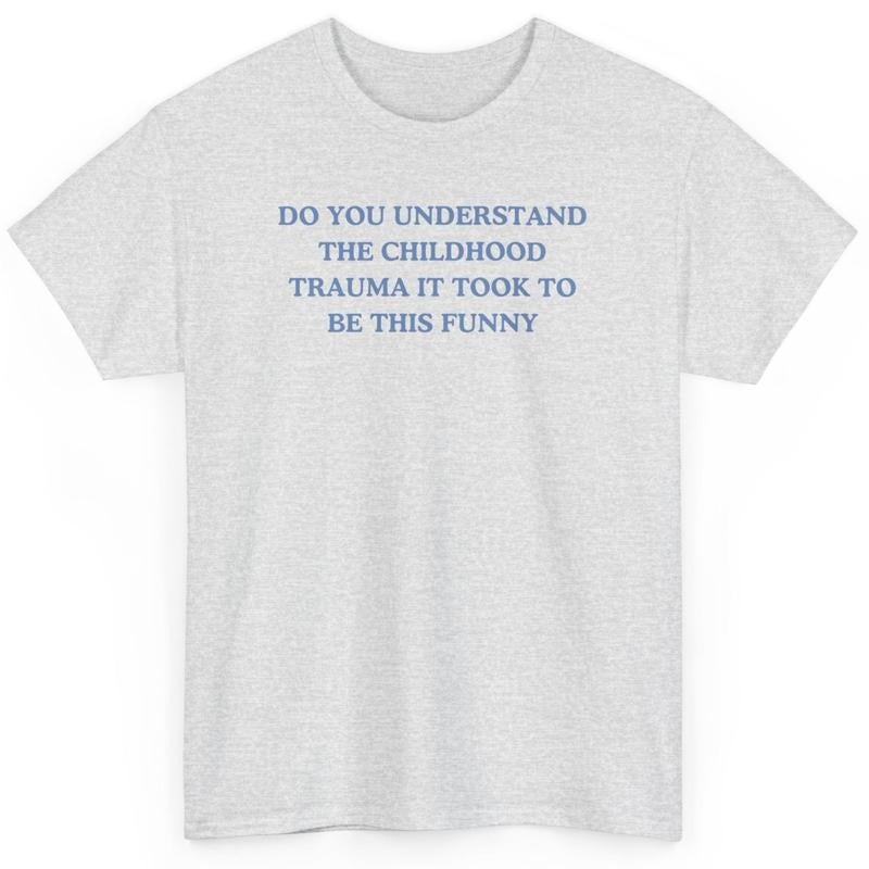 Do you understand the childhood trauma it took to be this funny, trauma jokes, Family trauma, Mental illness, mental...