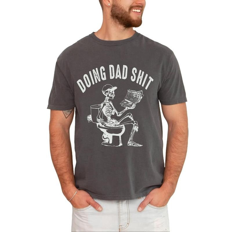 Doing Dad Shit Shirt, Trendy Father's Day Shirt, Funny Father T-shirt, Skeleton Tee, Father Day Gitf, Gift for Dad, Funny...