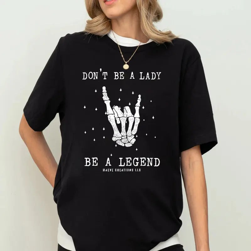 Don't Be A Lady Be A Legend Shirt Sweatshirt Hoodie, Stevie Nicks Shirt, Gift For Her, Gift For Fan | HypeDripTees.com