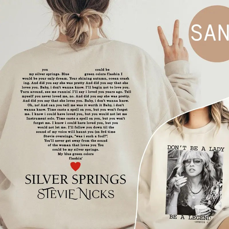 Don't Be A Lady Be A Legend Sweatshirt, Tracklist Stevie Nicks 2 Sides Newest Sweatshirt, Silver Springs Shirt, Gifts for...