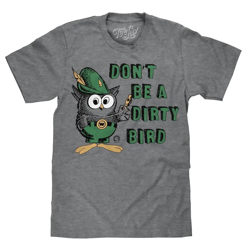 Don't Be a Dirty Bird Woodsy Owl T-Shirt - Gray Hoodie, Sweatshirt | HypeDripTees.com