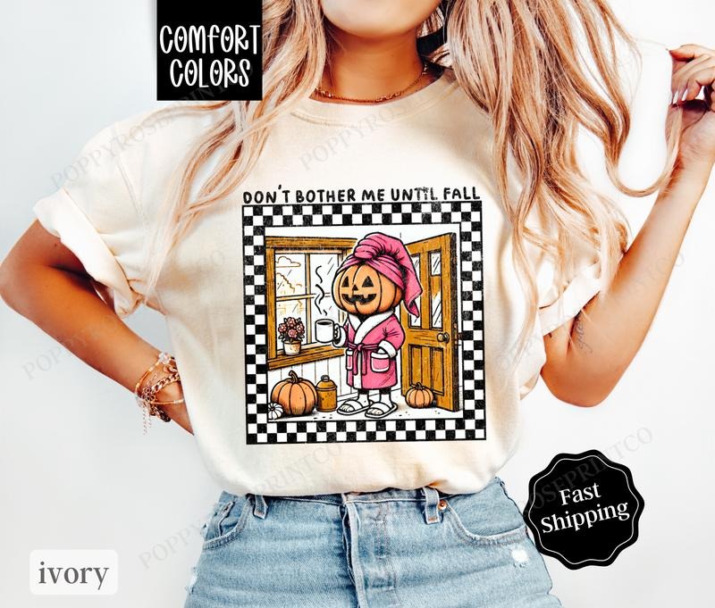 Don't Bother Me Until Fall Shirt Comfort Colors, Pumpkin Tshirt, October Vibes Shirt for Women Oversized Crewneck Tee...