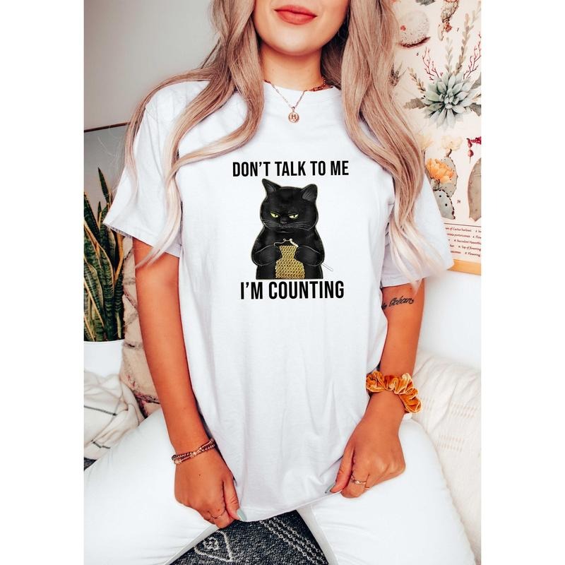 Don't Talk To Me I'm Counting Shirt, Funny Knitting Shirt, Funny Cat Shirt, Cat Lover Shirt, Sarcastic Shirt Hoodie,...