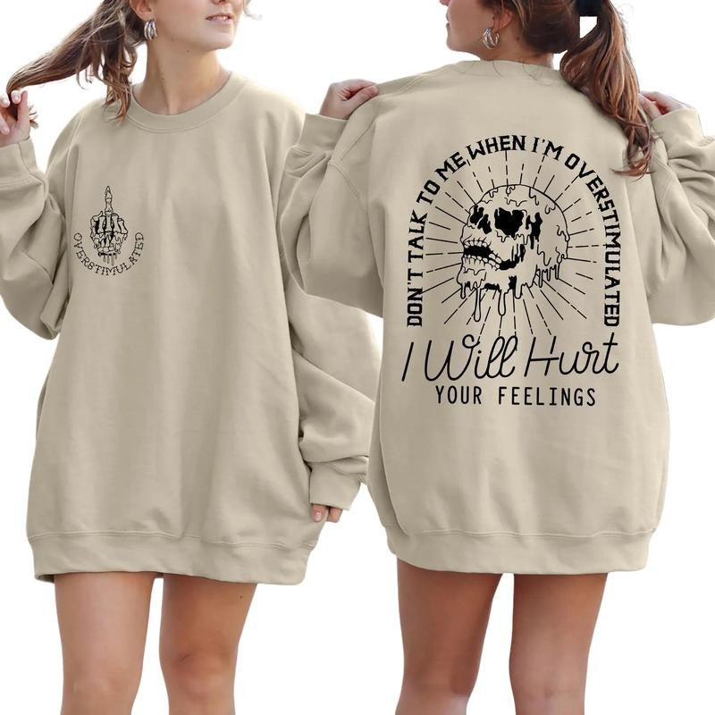 Don't Talk to Me When I'm Overstimulated, Skeleton Shirt Hoodie, Sweatshirt | HypeDripTees.com