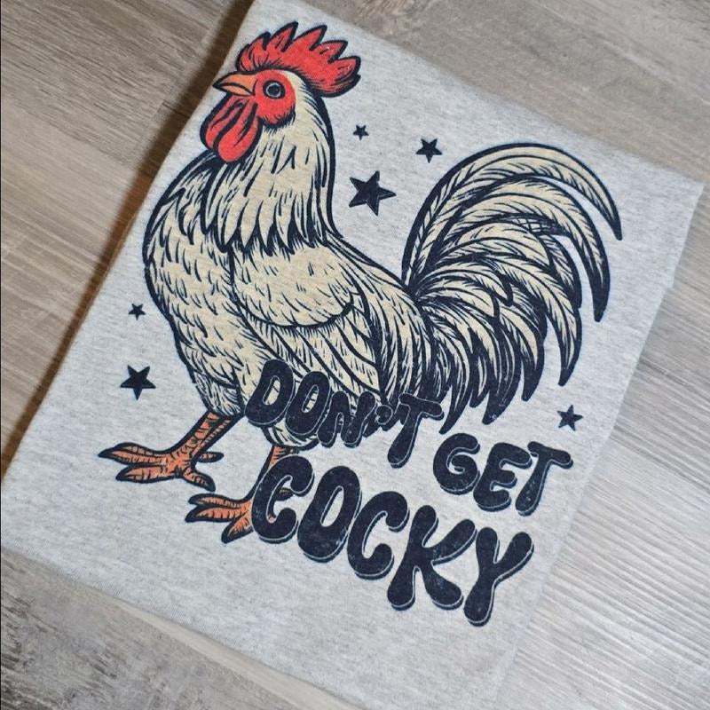 Don't get cockyyyy silly Graphic Tee or Sweatshirt Hoodie | HypeDripTees.com