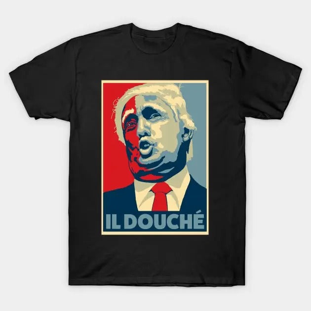 "Donal TrumM2024 IL DOUCHE T-Shirt, Unisex Shirt "