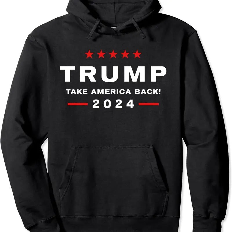 Donald Trump 2024 | Take America Back Election - The Return Hoodie | Unisex Hooded Sweatshirt T-Shirts | HypeDripTees.com