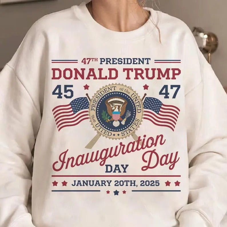 Donald Trump Inauguration Day 2025  Sweatshirt, 47th US President Inauguration Sweatshirt T-Shirts, Hoodie | HypeDripTees.com