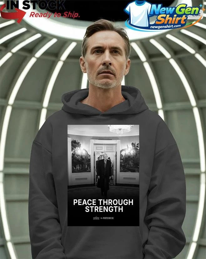Donald Trump Peace Through Strength Shirt