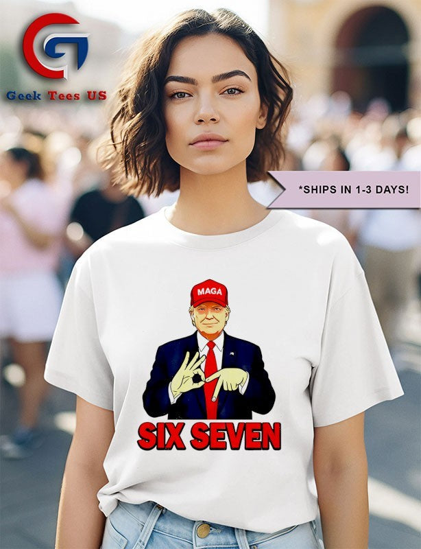 Donald Trump Six Seven hands shirt