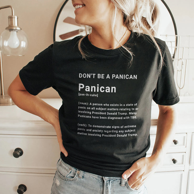 Trump Don’t Be A Panican T Shirt