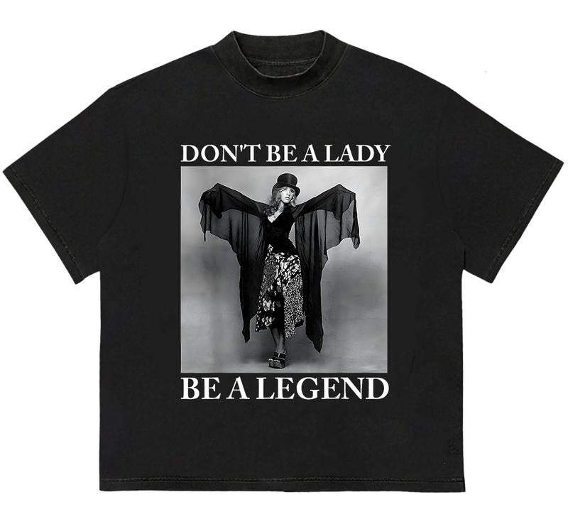 Dont Be a Lady Be a Legend Rock Music Quote T-Shirt Unique T-Shirt Gift for Her Hoodie, Sweatshirt | HypeDripTees.com