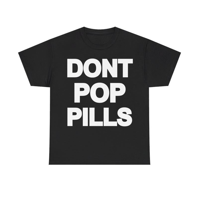 Dont Pop Pills Anti Drugs Y2K Graphic T-Shirt Tee Casual Crew Neck 90s Hip-Hop Rap Tee Cotton Medium, Gift For Men & Women