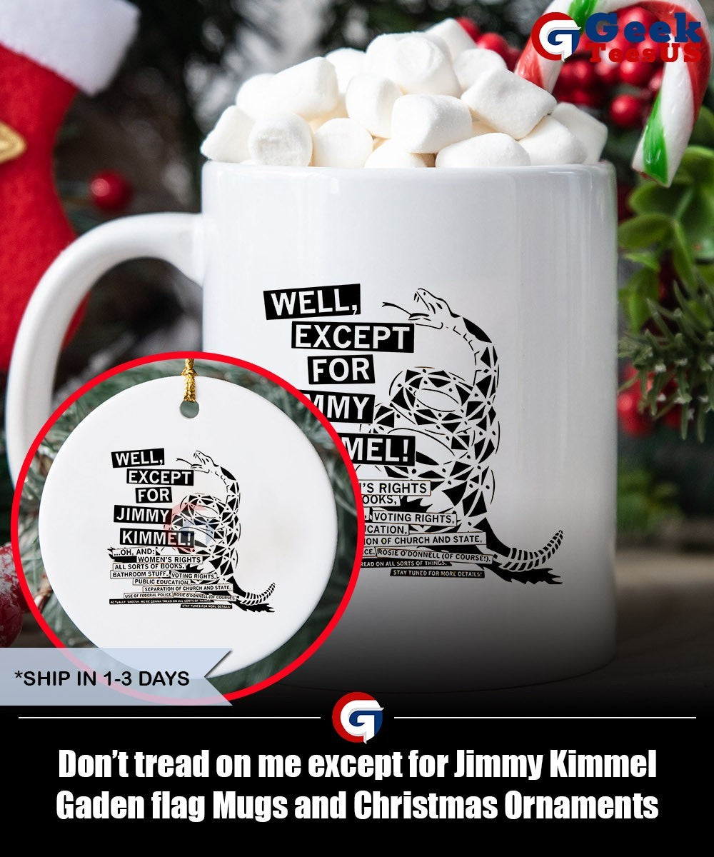 Don’t tread on me except for Jimmy Kimmel Gaden flag shirt