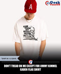 Don’t tread on me except for Jimmy Kimmel Gaden flag shirt