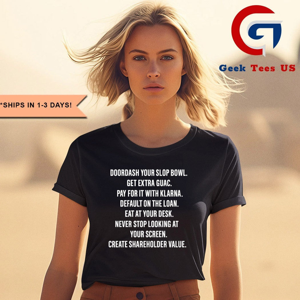 Doordash your slop bowl get extra guac pay for it with klarna shirt