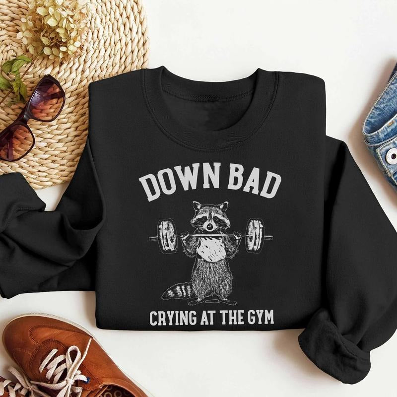 Down Bad Crying At The Gym Racoon Meme Hoodie, Funny Workout Gym T-shirt Weightlifting, Women Down bad Crying Sweatshirt,...