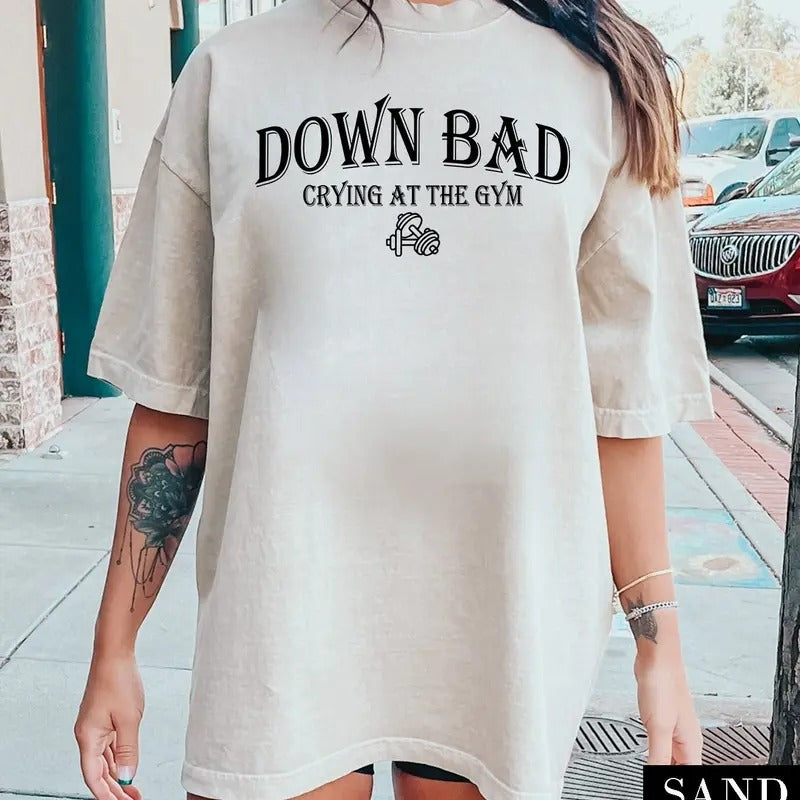 Down Bad Crying At The Gym Unisex Shirt Crewneck Pulloverfunny Gym Sweater Gift For Her Loml Florida Shirt Girl Shirt Gym...