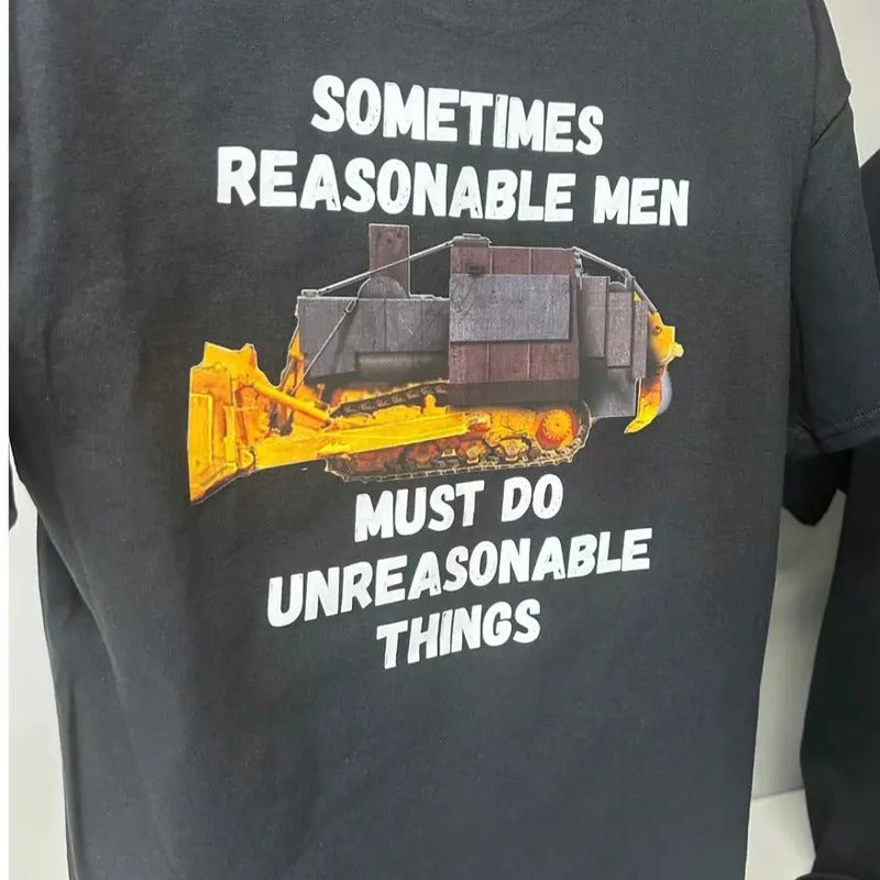 Dozer Logo, sometimes reasonable men must do unreasonable things T Shirt. Menswear Top Hoodie, Sweatshirt | HypeDripTees.com