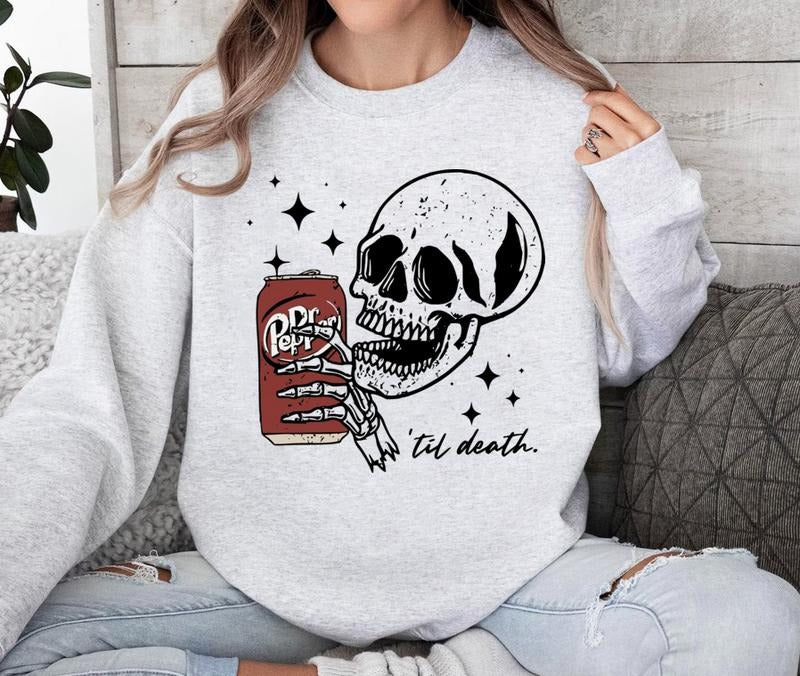 Dr Pepper Til Death Sweatshirt, Dr Pepper Shirt Hoodie | HypeDripTees.com