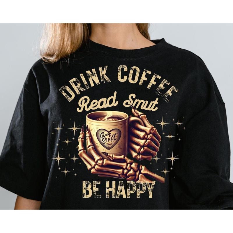 Drink Coffee Read Smut Shirt, Coffee and Books Shirt, Smut Reader Shirt, Booktrovert Shirt, Smut Slut Social Club Shirt,...
