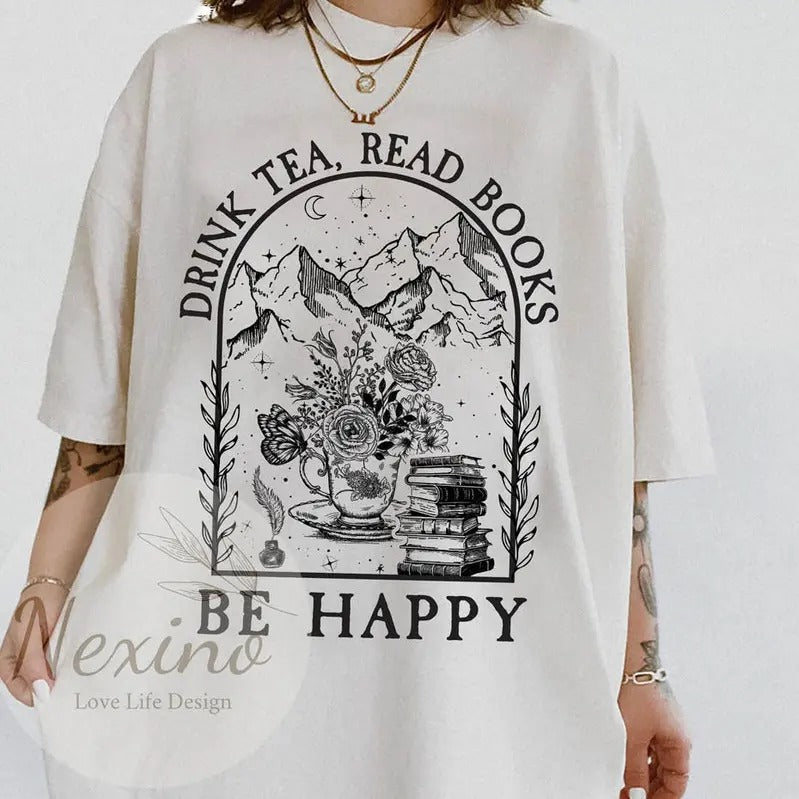 Drink Tea Read Books Be Happy  Shirt, Librarian Short Sleeve Unisex Cotton Short Sleeve Tshirt Hoodie, Sweatshirt