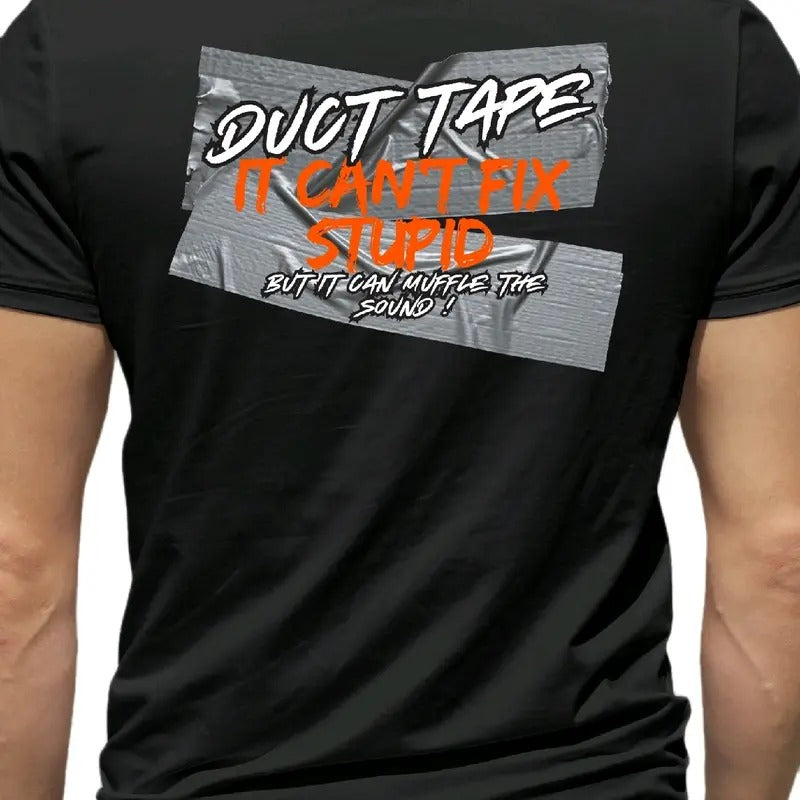 Duct Tape can't fix stupid T-Shirt Menswear Cotton Casual Soft men funny t shirt Hoodie, Sweatshirt | HypeDripTees.com