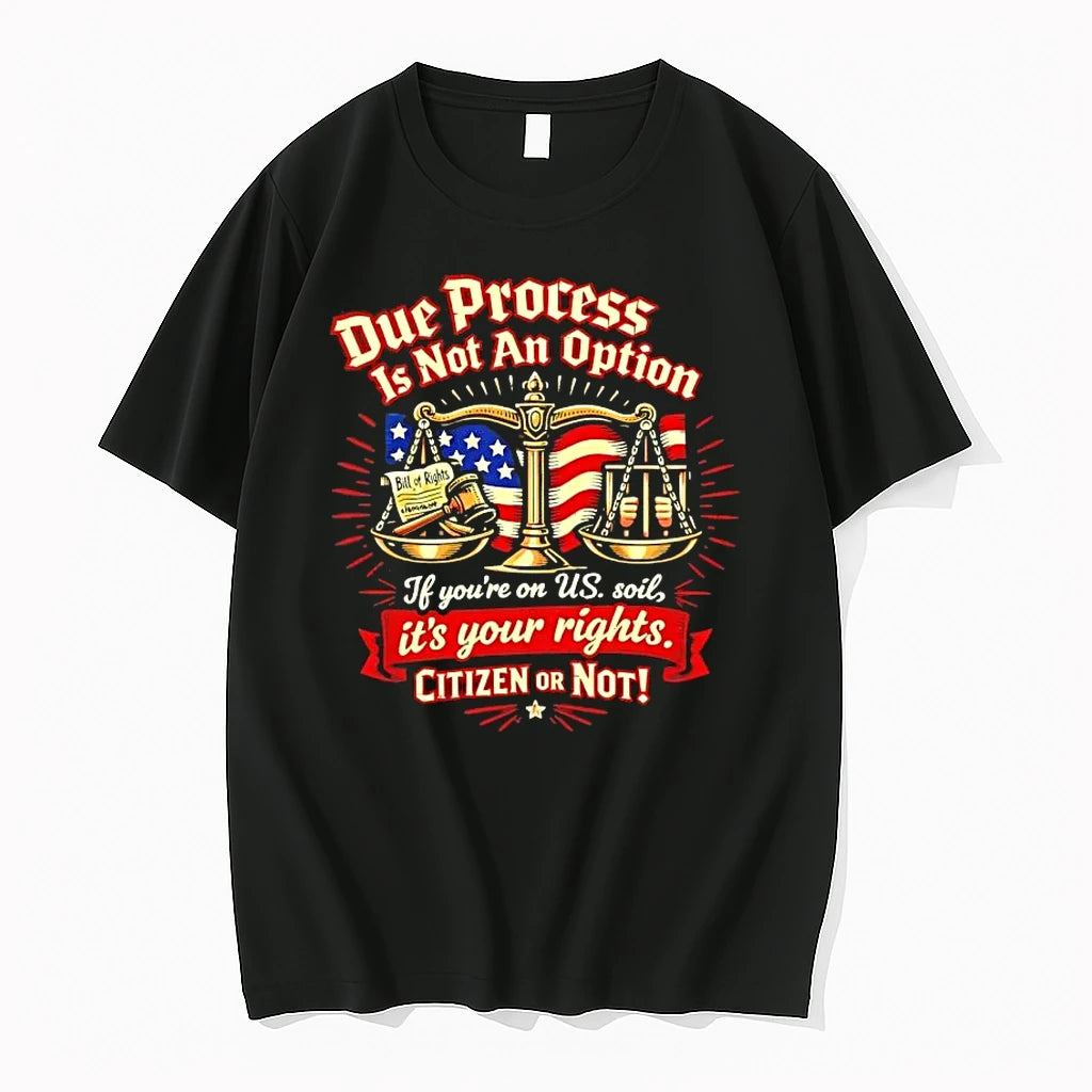 Due Process Is Not An Option If Youre On Us Soil Its Your Rights Citizen T-Shirts, Hoodie, Sweatshirt | HypeDripTees.com