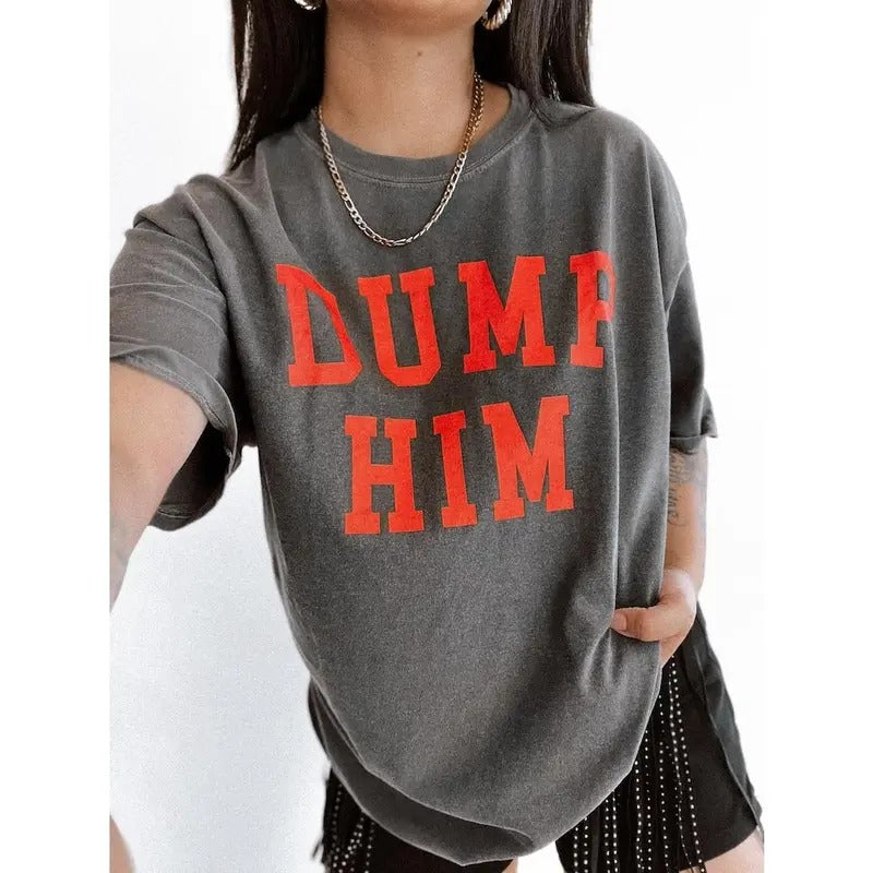 Dump Him Tee, Feminist girl power tee, trendy aesthetic shirt Hoodie, Sweatshirt | HypeDripTees.com
