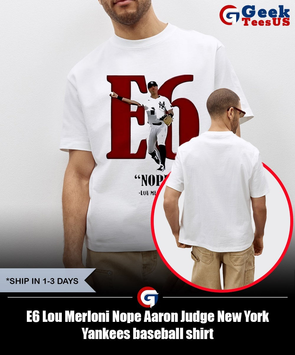 E6 Lou Merloni Nope Aaron Judge New York Yankees baseball shirt