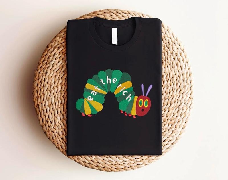 EMBROIDERED Eat The Rich Sweatshirt, Hungry Caterpillar Shirt, Bookish Shirt, Activist Shirt, Embroidery Caterpillar...