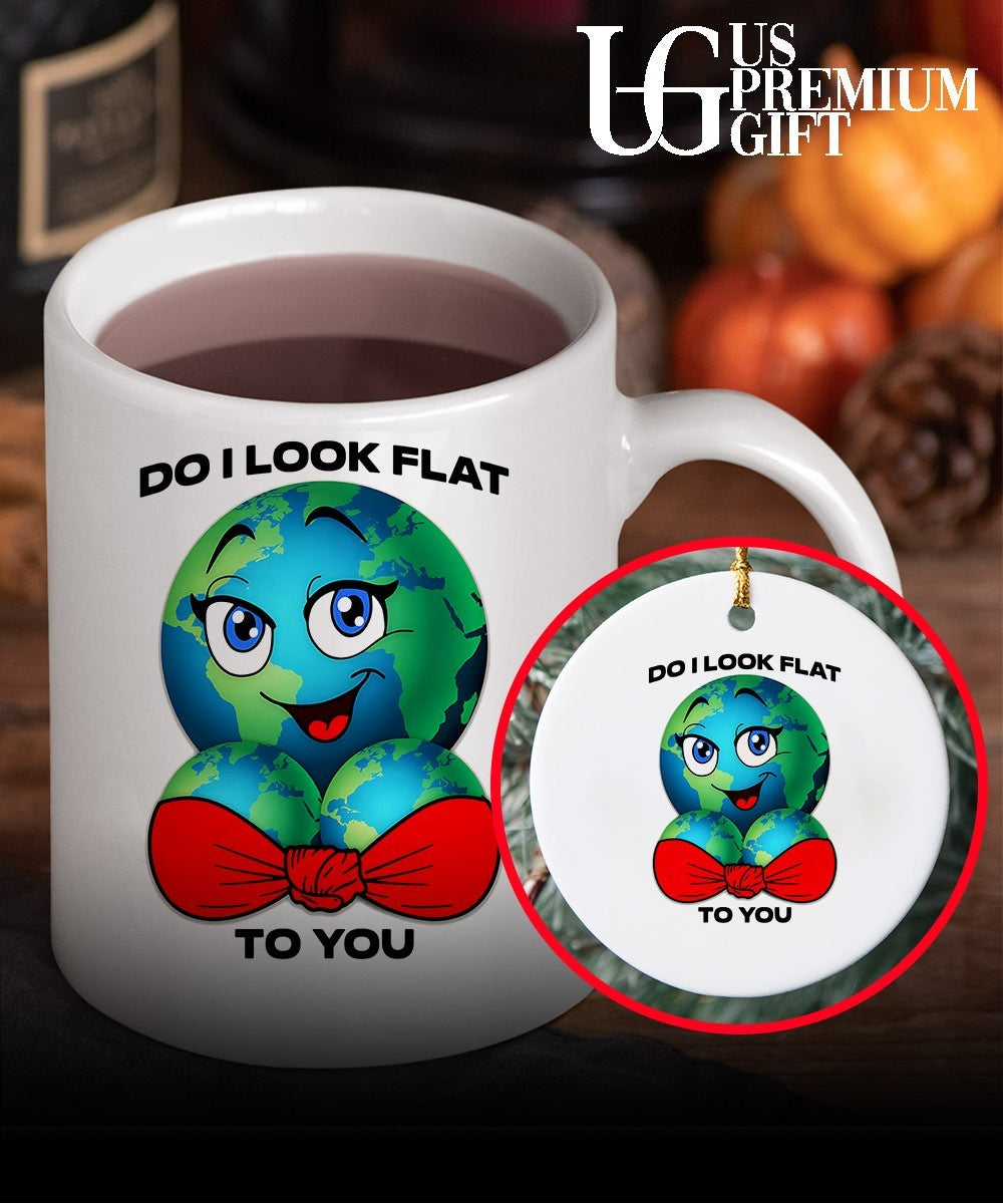 Earth do I look flat to you shirt