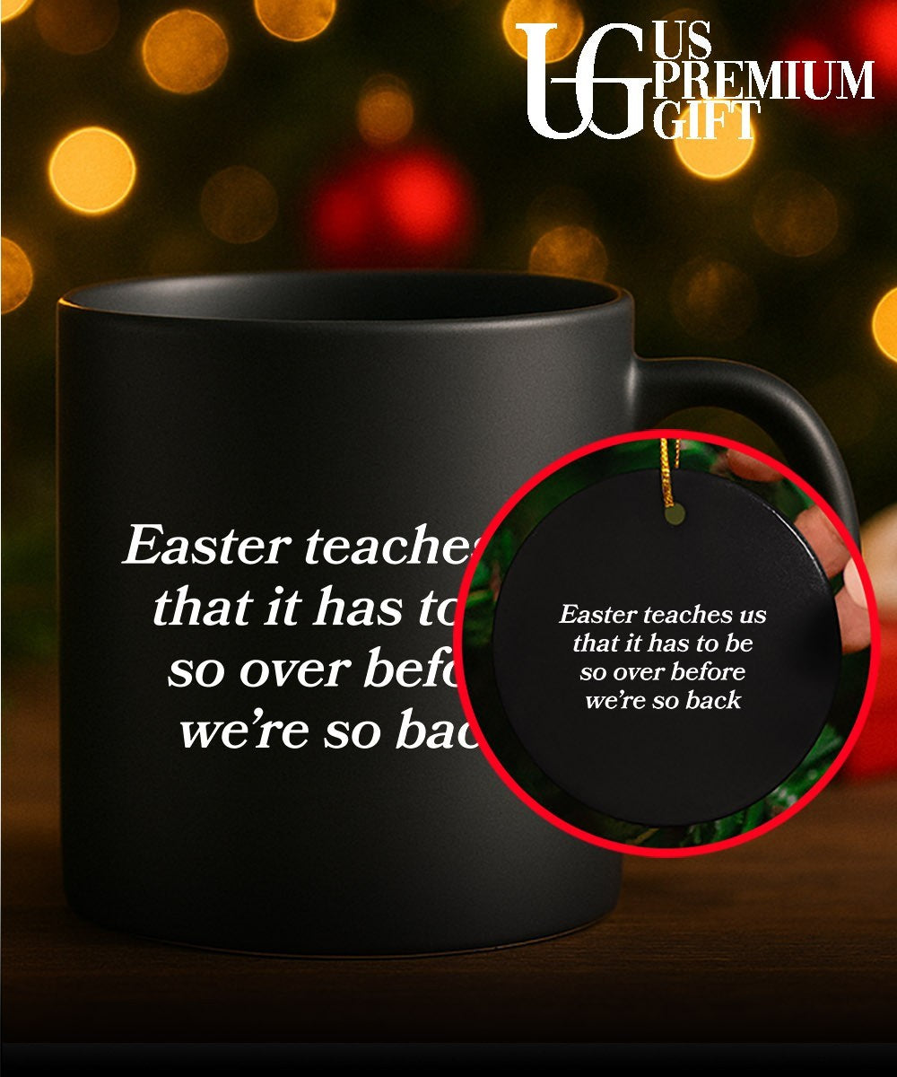 Easter teaches us that it has to be so over before we’re so back shirt
