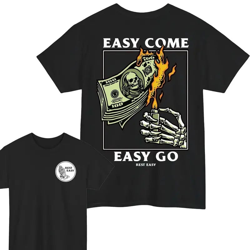 Easy Come Easy Go T-shirt Rest Easy Tshirt Outfit For Men For Women Hoodie, Sweatshirt | HypeDripTees.com