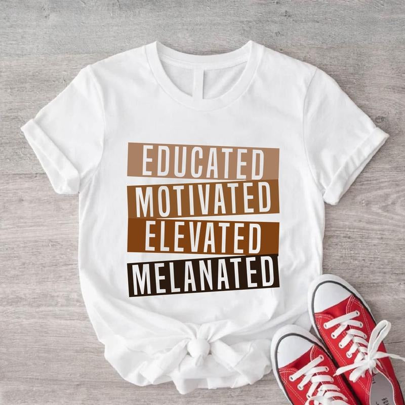 Educated Motivated Elevated Melanated Shirt, African American Teacher T-shirt, Black History Month Tee, Black Teacher...